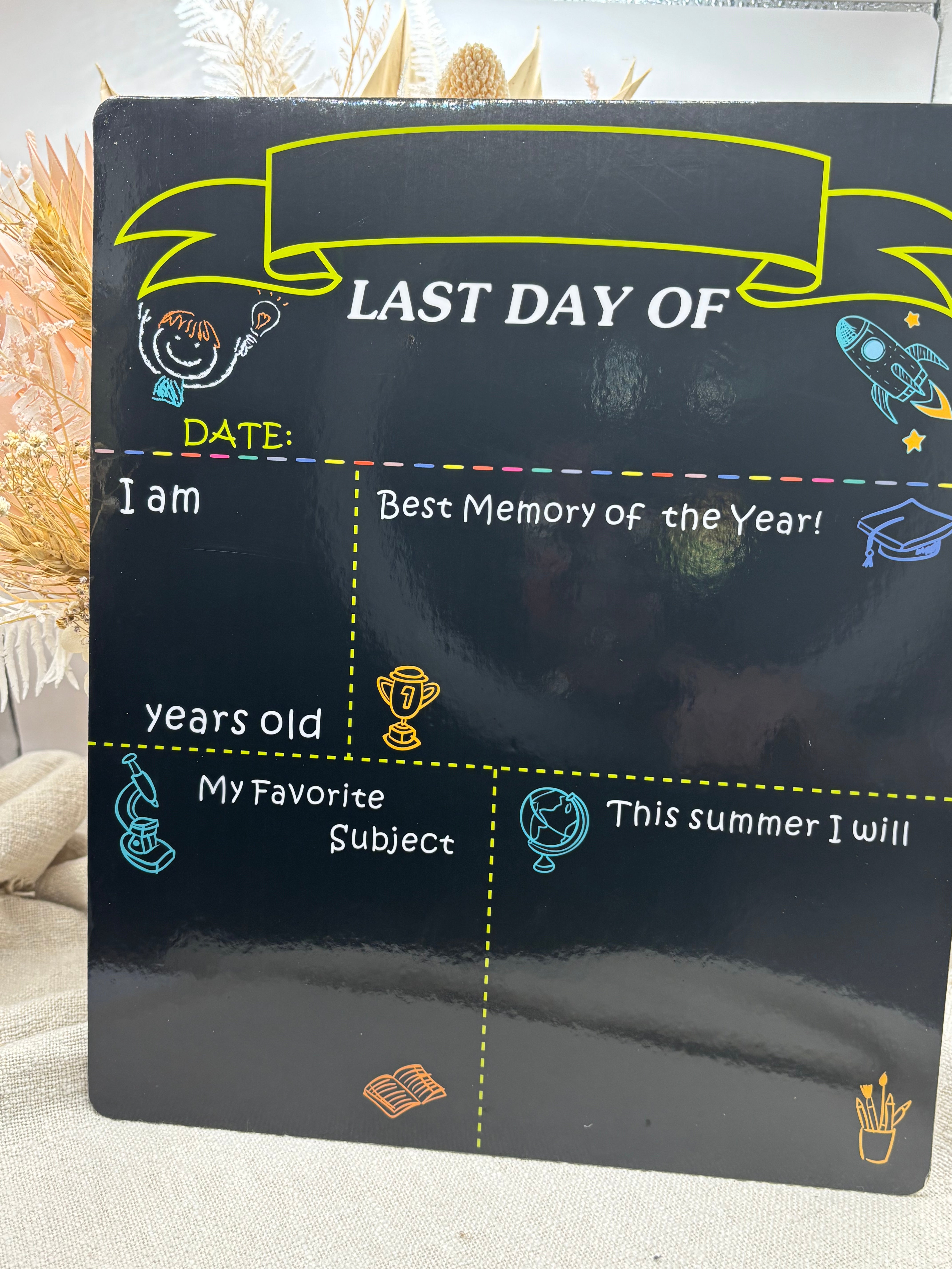 My first & Last Day Board