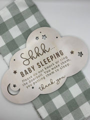 Shhh Baby Sleeping